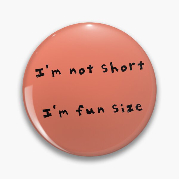 Item preview, I'm not short, I'm fun size (black) designed and sold by SolidEarthArt.