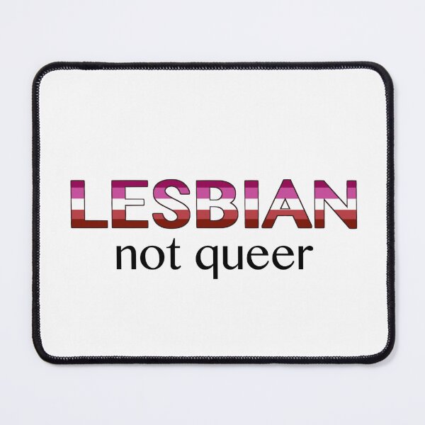Item preview, Lesbian Not Queer designed and sold by DontSpeak4Me.