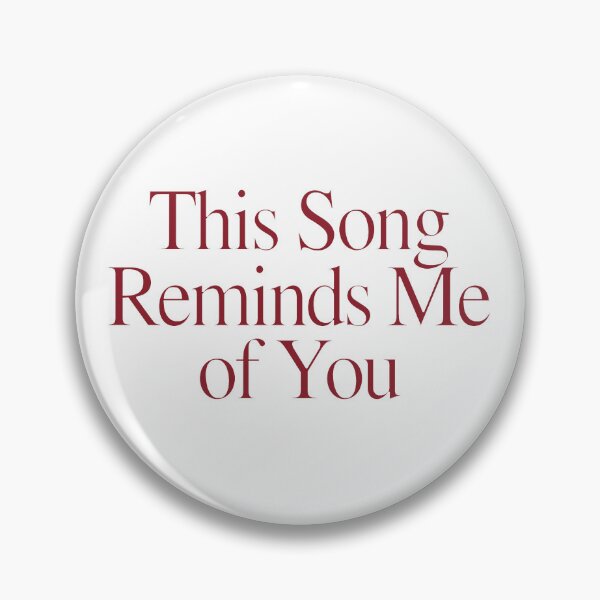 Item preview, This Song Reminds Me of You designed and sold by alrightabigail.