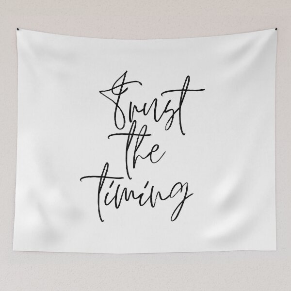 Item preview, Trust the timing designed and sold by LaurenPittaway.
