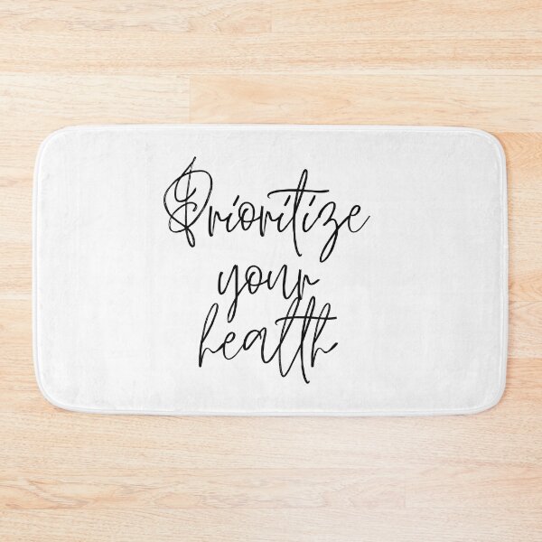 Item preview, Prioritize your health designed and sold by LaurenPittaway.