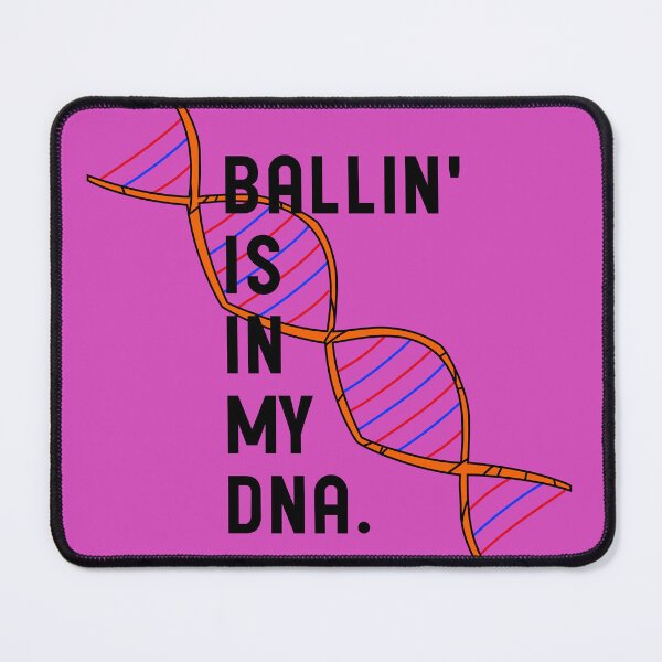 Item preview, Ballin' is in my DNA designed and sold by SplashHoopers.