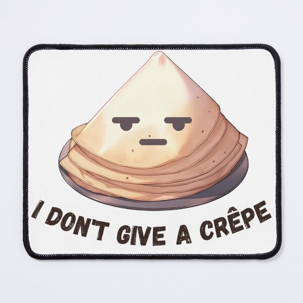 Item preview, Funny Crepe I Don't Give a Crepe Pun Funny Baker's Foodie Gift For Crepe Lover French Pastry Lover Gift for Baker designed and sold by DaddyIssues-.