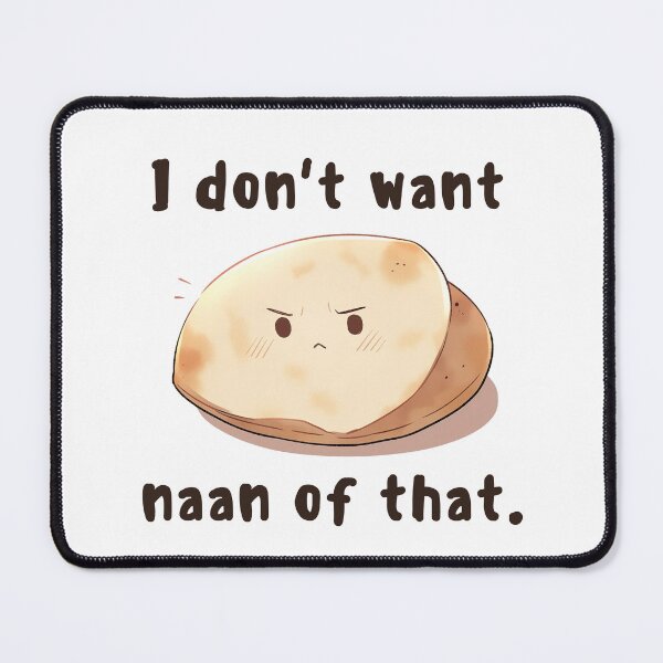 Item preview, Naan Humor Indian Food Lover Design For Bread Lover Top Quirky Diwali Gift Pun Indian Pride Apparel Naan Believer Asian Food Lover  designed and sold by DaddyIssues-.