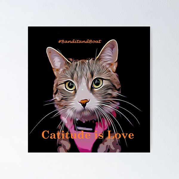 Catitude Posters for Sale