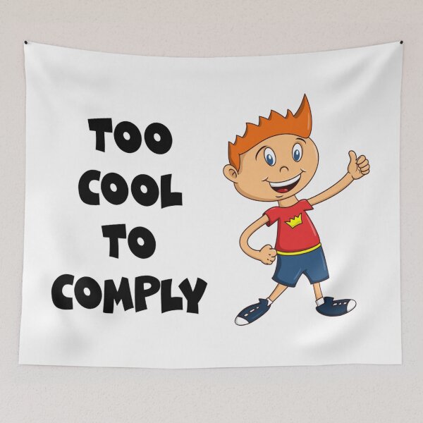 Item preview, Too cool to comply designed and sold by Slap-Cat.