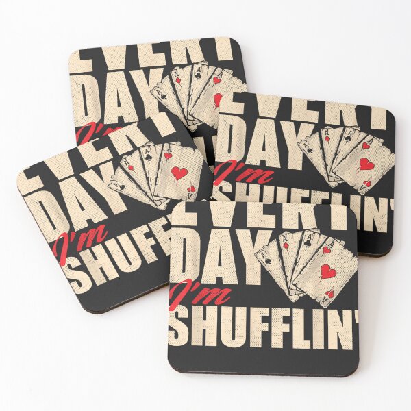 Item preview, Everyday I'm Shufflin - Poker Dealer Card Player Casino  designed and sold by AdrienneMLittle.