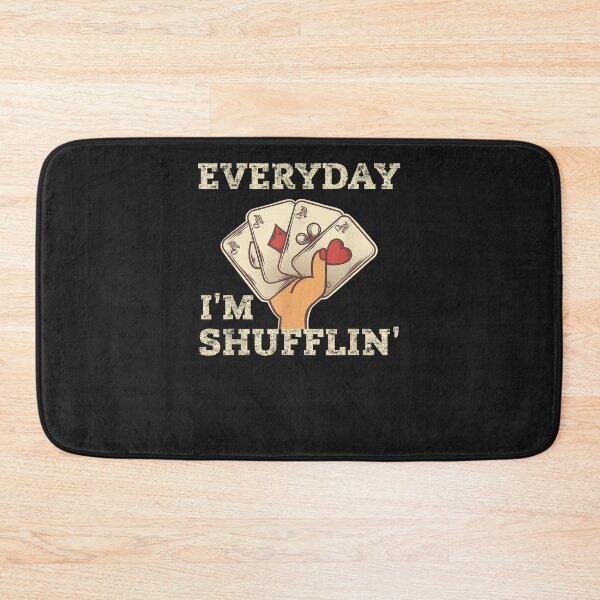 Item preview, Everyday I'm Shuffling Vegas Poker  designed and sold by AdrienneMLittle.
