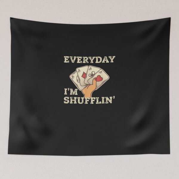 Item preview, Everyday I'm Shuffling Vegas Poker  designed and sold by AdrienneMLittle.