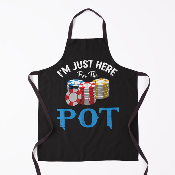 Item preview, Funny Design For Poker Fans - I'm Just Here For He Pot designed and sold by RubyCWalden.