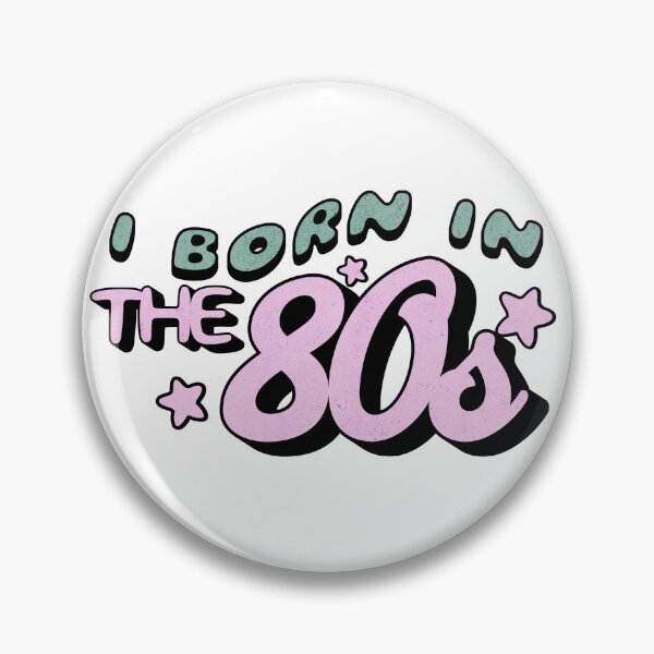 Item preview, Born in the 80s designed and sold by ThiagoSDantas.