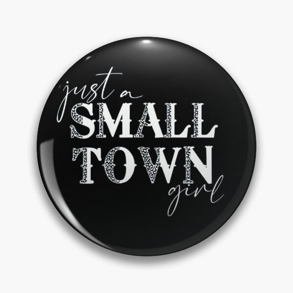 Item preview, Just a Small Town Girl designed and sold by DANIELYSFASHION.