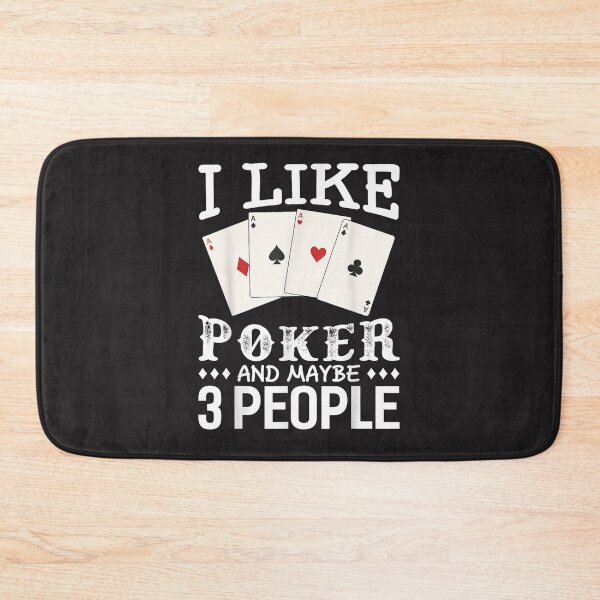 Item preview, Funny Poker I Like Poker And Maybe 3 People Poker  designed and sold by RubyCWalden.