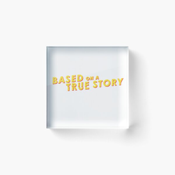 Item preview, Based on a true story designed and sold by dakota142.