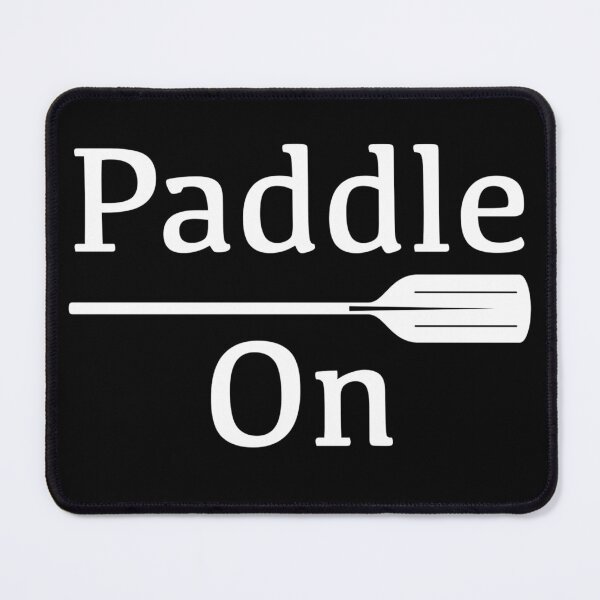 Item preview, Paddle On Outdoors White Design designed and sold by VelvetRoom.