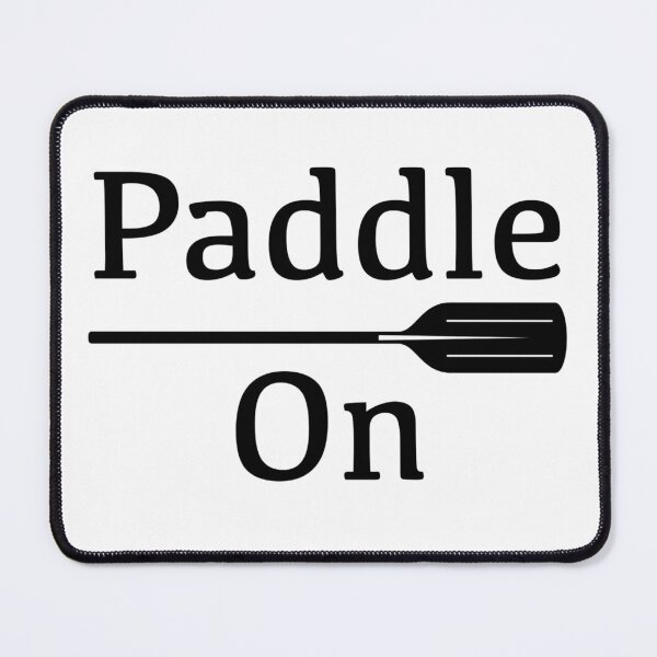 Item preview, Paddle On Outdoors Black Design designed and sold by VelvetRoom.