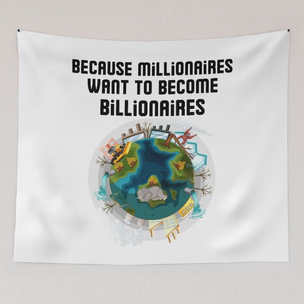 Item preview, Because Millionaires Want to Become Billionaires designed and sold by MeaganMoo.