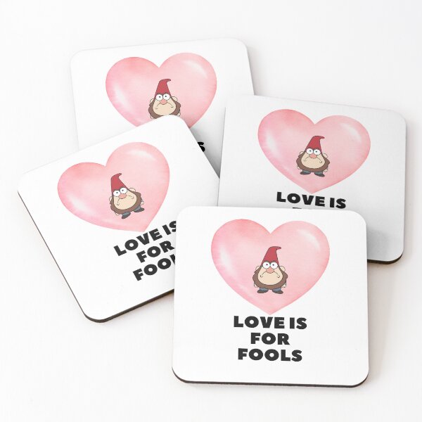 Item preview, Love is for fools Gnome Quotes designed and sold by EdgarReffo.