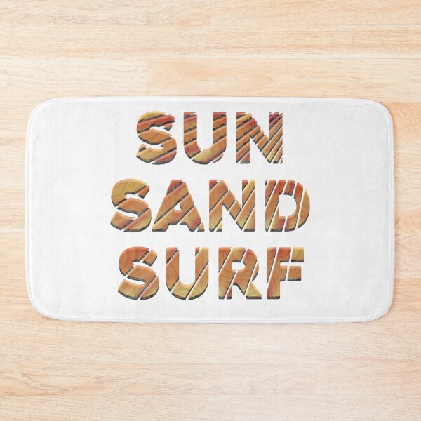 Item preview, Surf, sun, sand designed and sold by DaveDanchuk.