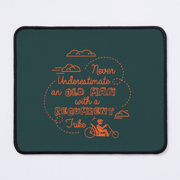 Item preview, Underestimate Old Man Recumbent Rike Bike Bicycle Gift  designed and sold by DorisWLopez.