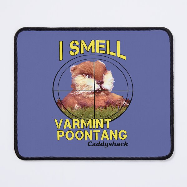 Item preview, Bíll Múrray I Smell Varmint Poontang Caddyshack Funny Mole- Logo Cheap Tee Logo LoveCo designed and sold by julianapaes.