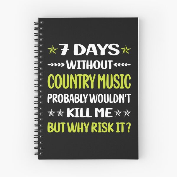 Item preview,  7 Days Without Country Music   designed and sold by AbrahaGreen.