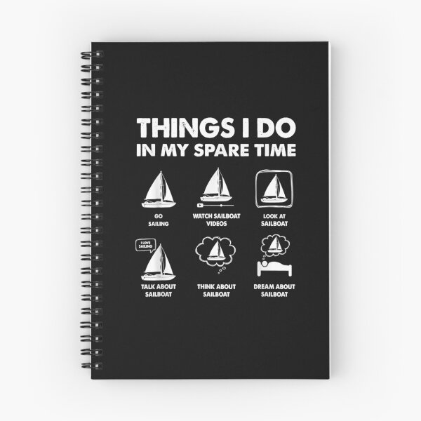Item preview, Things I Do In My Spare Time Boating Sailing Sailboat Boat Essential   designed and sold by JoeyBuckne.