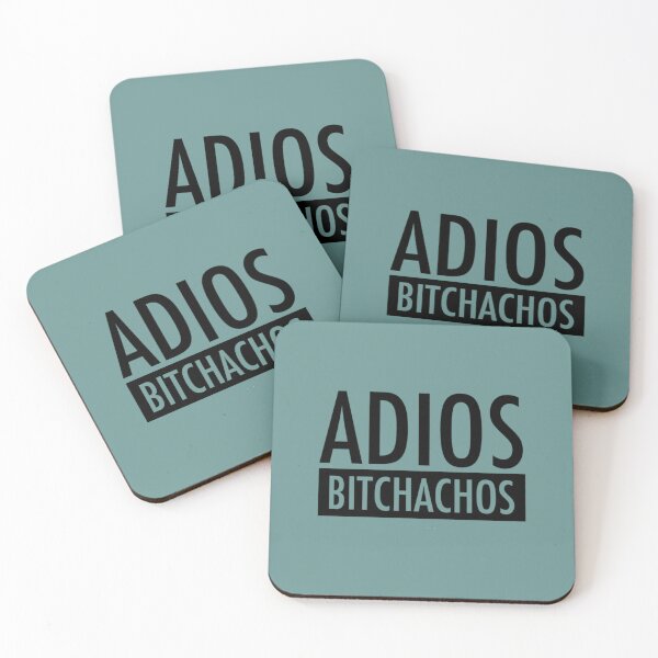 Item preview, Funny Adios bitchachos 	 	 designed and sold by epntiynsy11.
