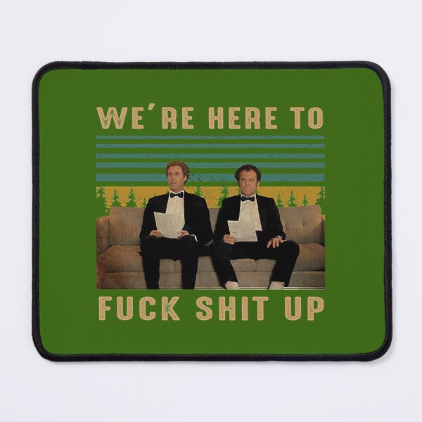 Item preview, Step Brothers we're here to fuck shit up vintage designed and sold by kowchkbadrb32.