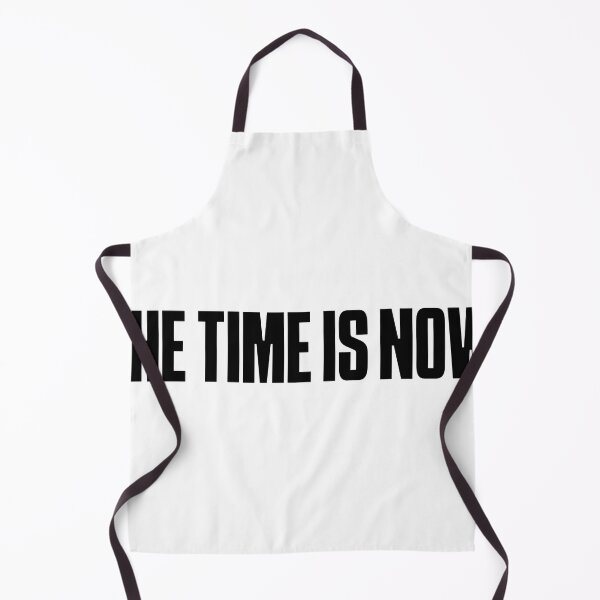 Item preview, The time is now designed and sold by Ayush Panda.