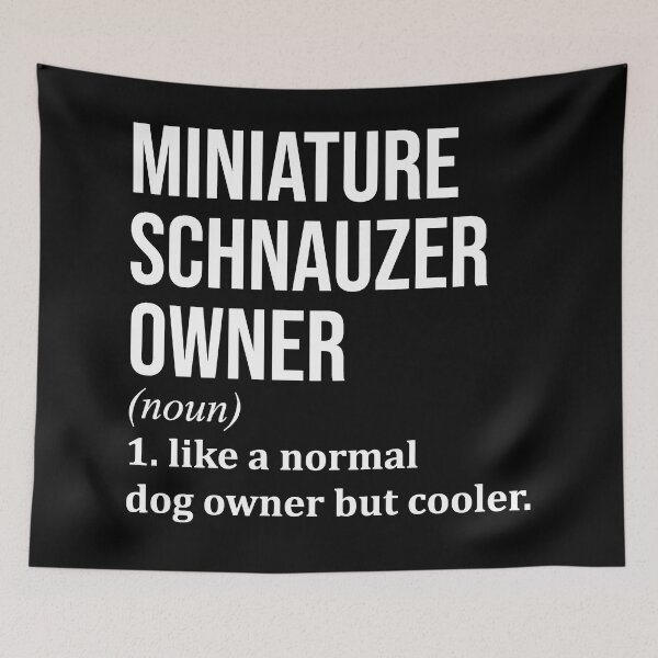 Item preview, Miniature Schnauzer Owner Definition designed and sold by XCIV.