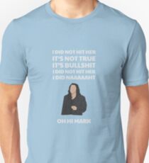 Room I did not hit her oh hi mark Unisex T-Shirt