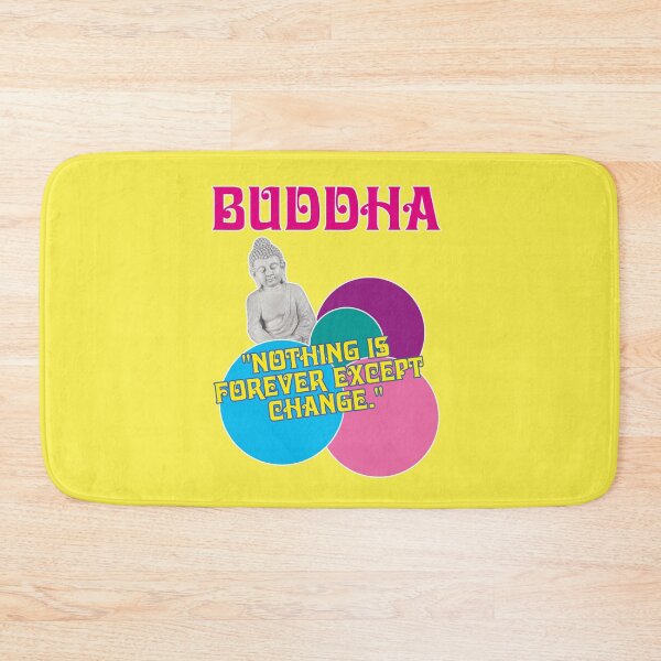 Item preview, Buddha, Nothing is forever except change, wisdom designed and sold by Mauswohn.
