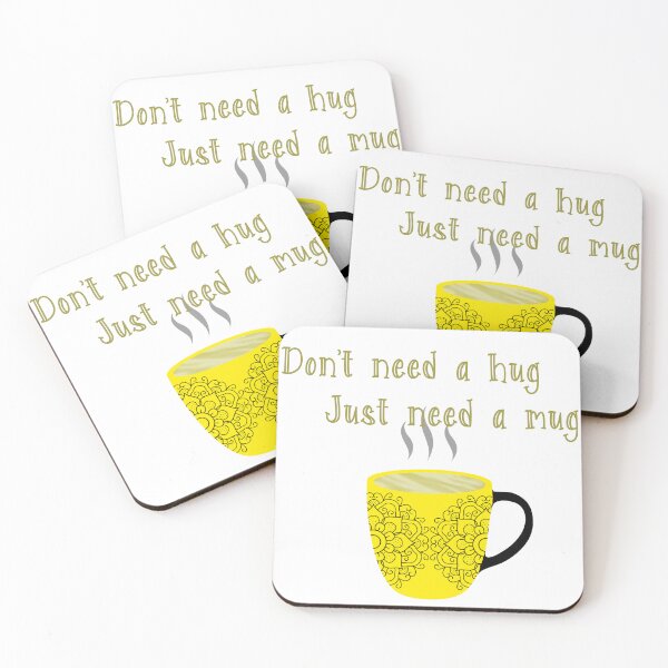 Item preview, Don't Need a Hug Just Need a Mug designed and sold by Sun-Soles.