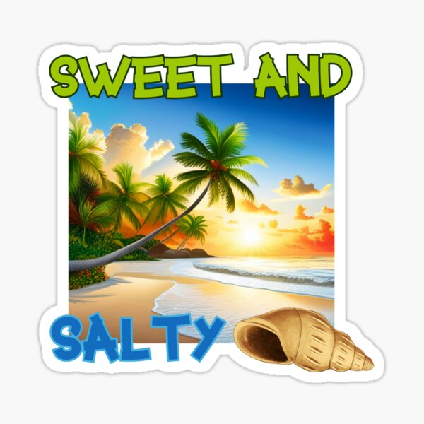 Sweet and Salty Sticker