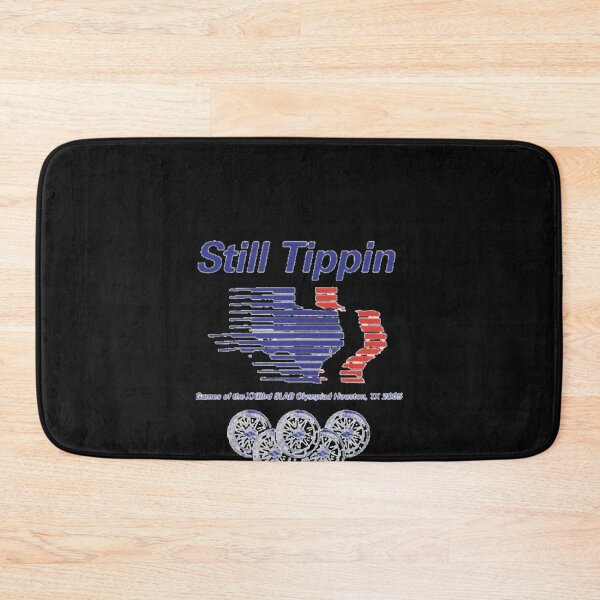 Item preview, Still Tippin Classic   designed and sold by MatthCaudi.