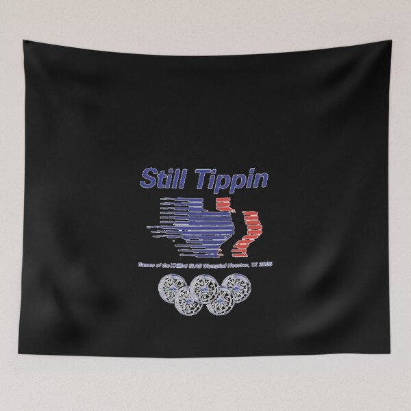 Item preview, Still Tippin Classic   designed and sold by MatthCaudi.