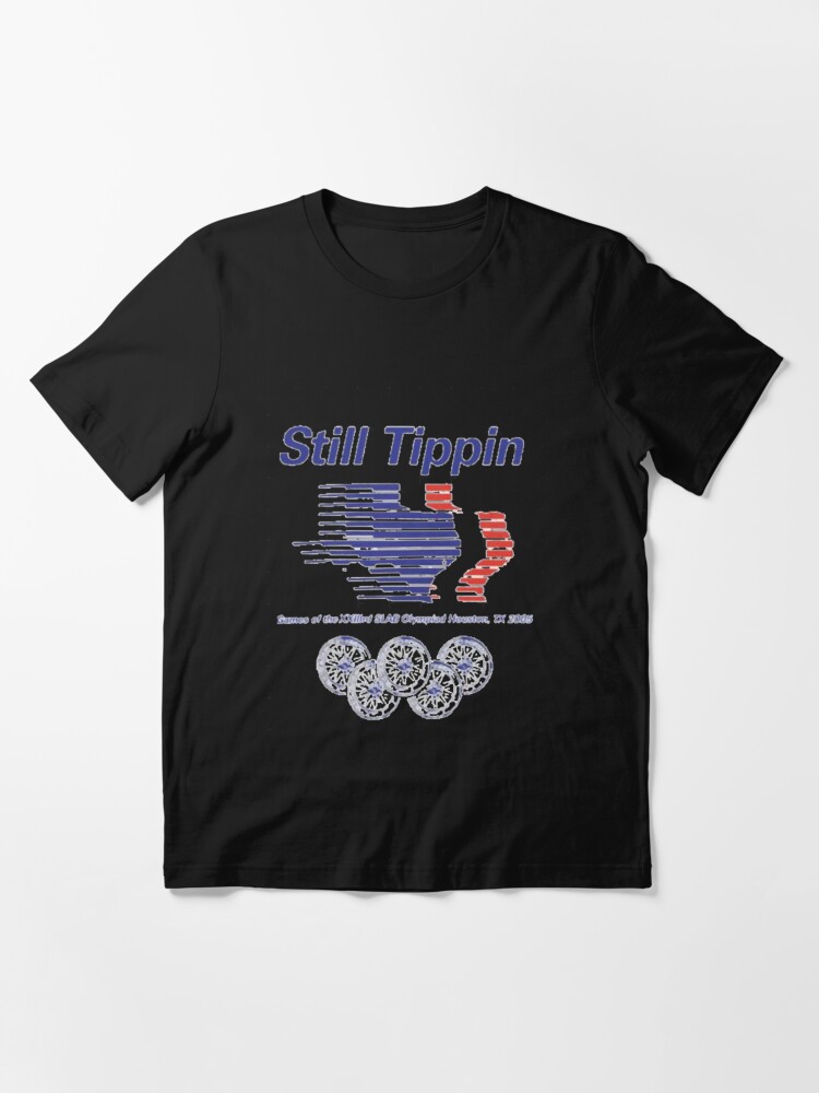 Still Tippin - SLAB Olympiad T-Shirt & Hoodie - Skullridding