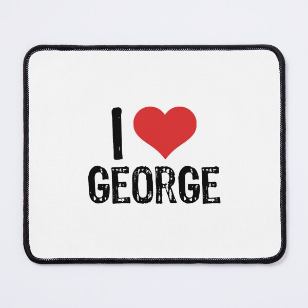 Item preview, I Love George (1) designed and sold by hoainghii.