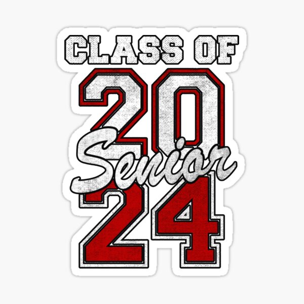 Senior 2024 Class Of 2024 Seniors Graduation 2024 Senior 24 Sticker   St,small,507x507 Pad,600x600,f8f8f8 