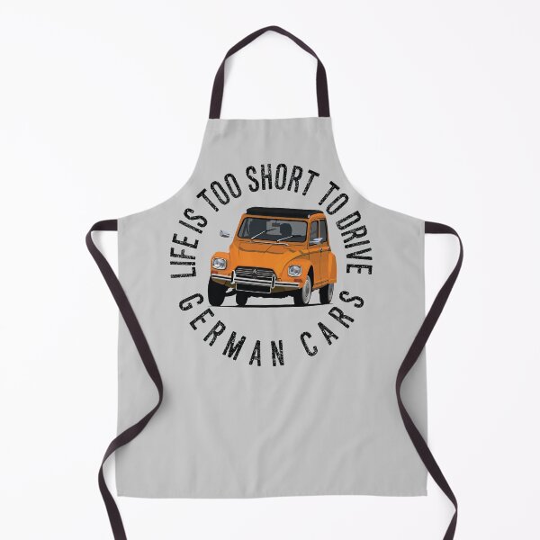 Item preview, Life is too short to drive German cars with a Dyane designed and sold by knappidesign.