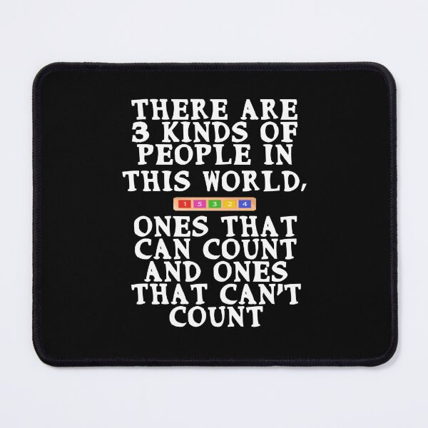 Item preview, There are 3 types of people, ones that can count and ones ca designed and sold by Gevover.