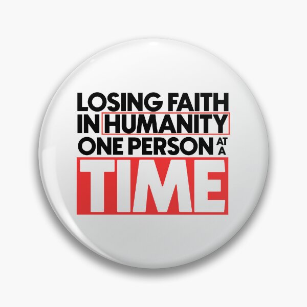 Item preview, Losing faith in humanity one person at a time designed and sold by Bigilyy.