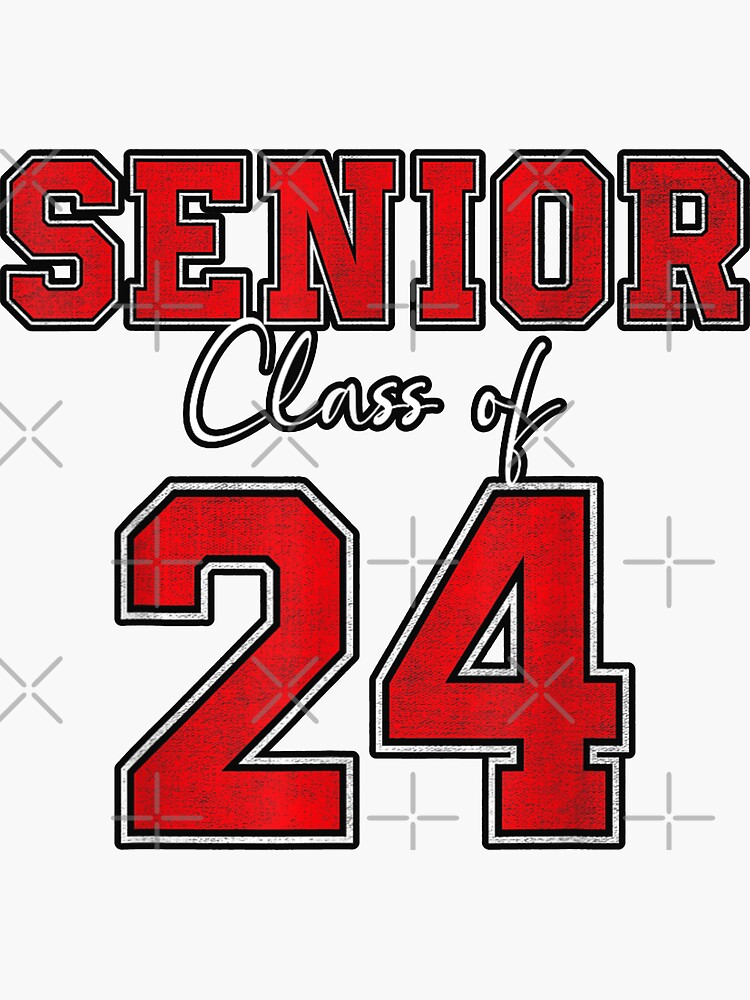 "Senior 2024 Class of 2024 Seniors Graduation 2024 Senior 24 Tshirt