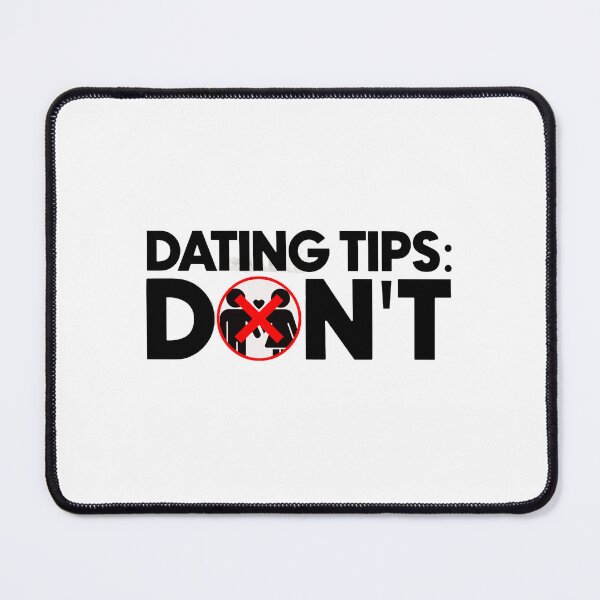 Item preview, Dating tips don't designed and sold by Bigilyy.
