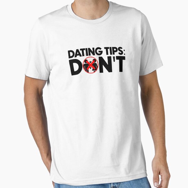 Item preview, Dating tips don't designed and sold by Bigilyy.