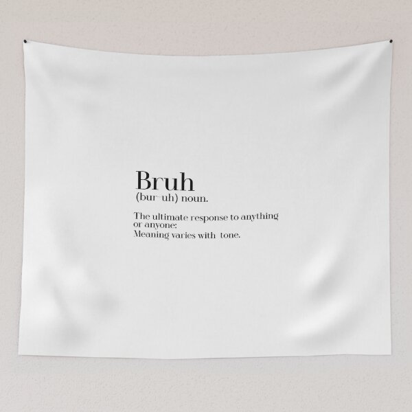 Item preview, Bruh definition designed and sold by Bigilyy.