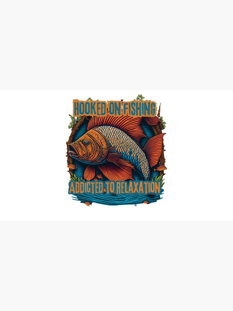 Funny fishing, hooked on fishing addicted to relaxation  Cap for Sale by  D23designs