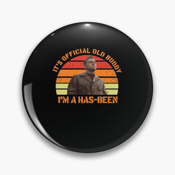 Item preview, Its Official Old Buddy Im A Has Been Shirts, Rick Dalton Once Upon A Time In Hollywood Shirt, Custom Vintage Retro Movie designed and sold by Rainbows-Wilke.