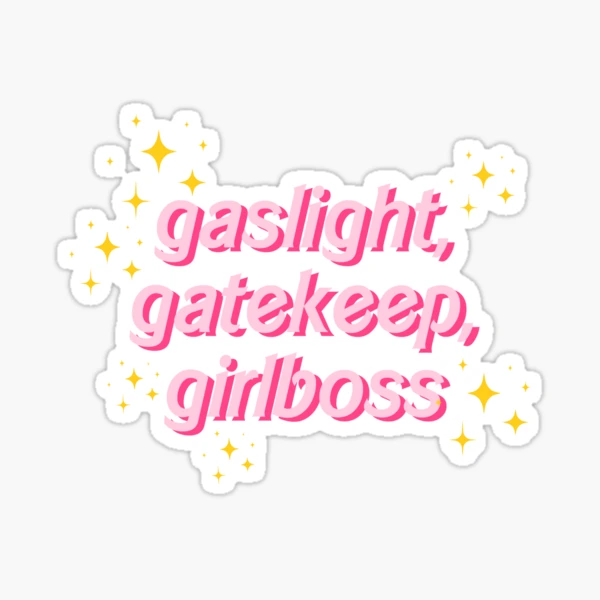 The Gaslight, Gatekeep, Girl Almighty Sticker (Rainbow) – babyhoneyapparel